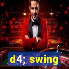 d4; swing