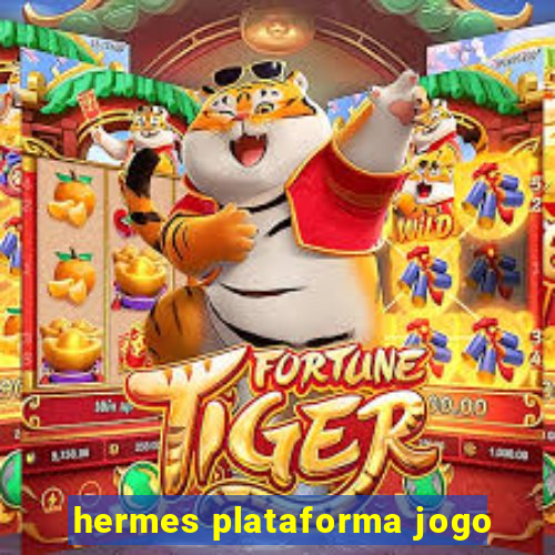 hermes plataforma jogo