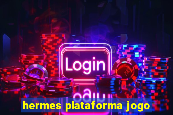 hermes plataforma jogo