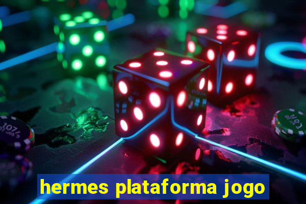 hermes plataforma jogo