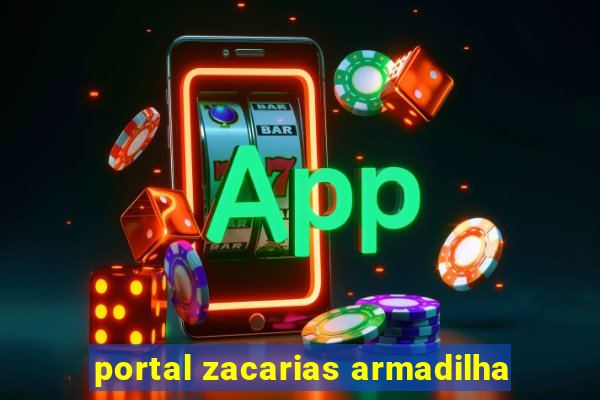 portal zacarias armadilha