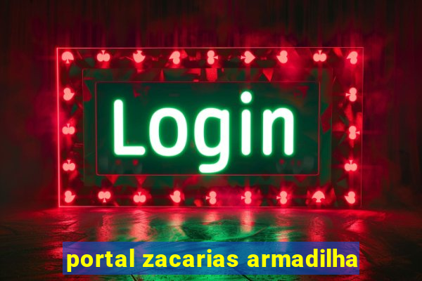 portal zacarias armadilha