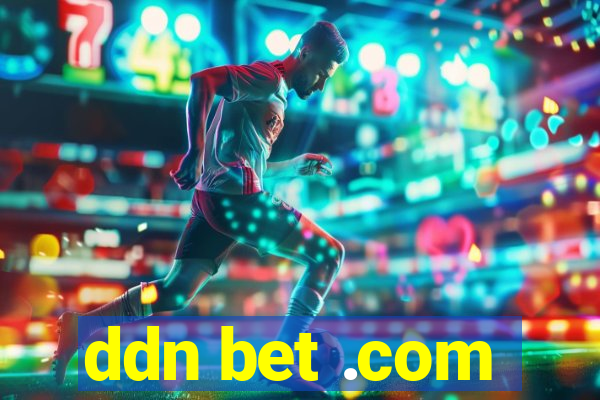 ddn bet .com