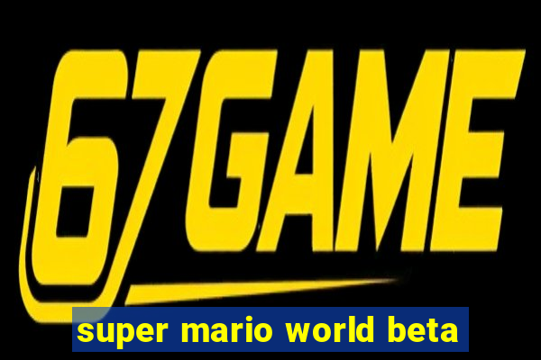 super mario world beta