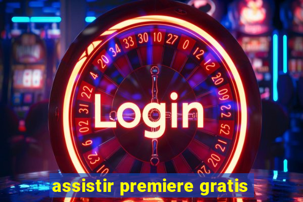 assistir premiere gratis