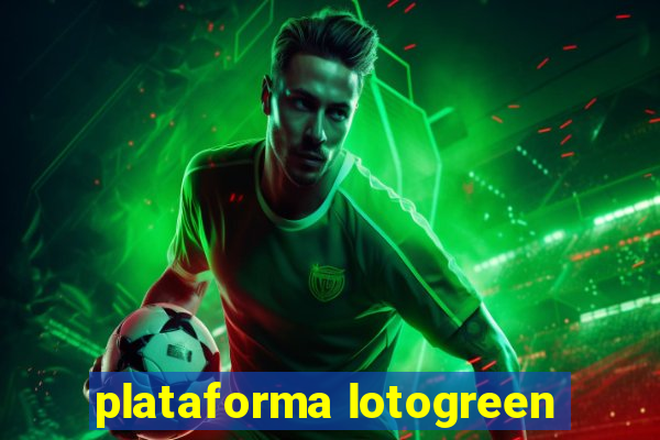 plataforma lotogreen