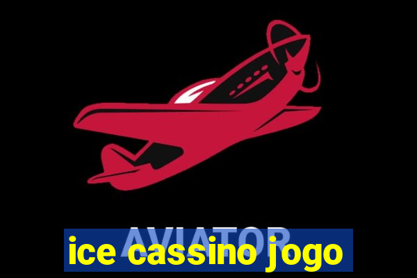 ice cassino jogo