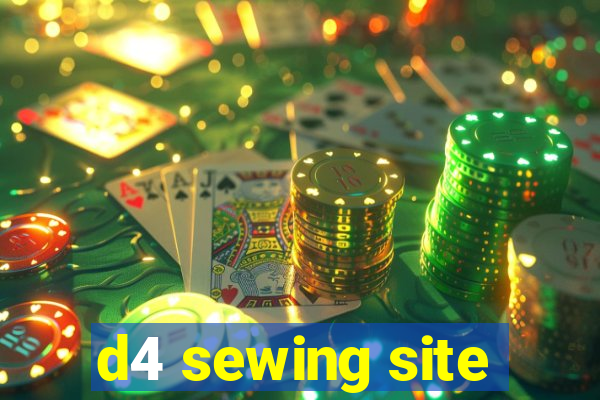 d4 sewing site