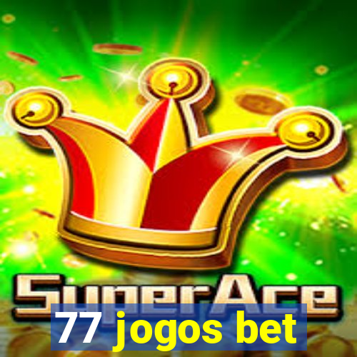 77 jogos bet