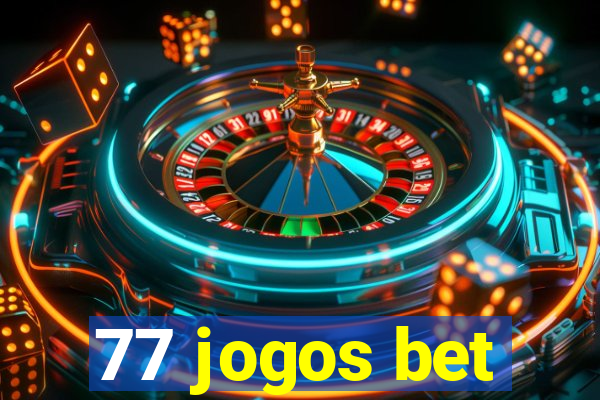 77 jogos bet