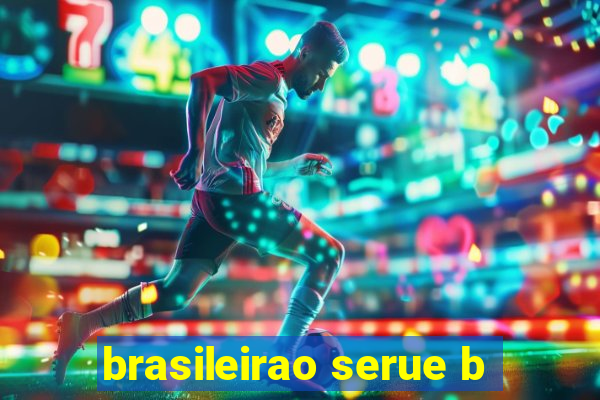 brasileirao serue b