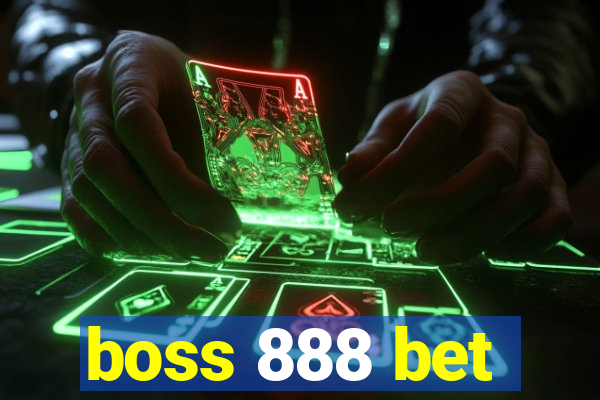 boss 888 bet