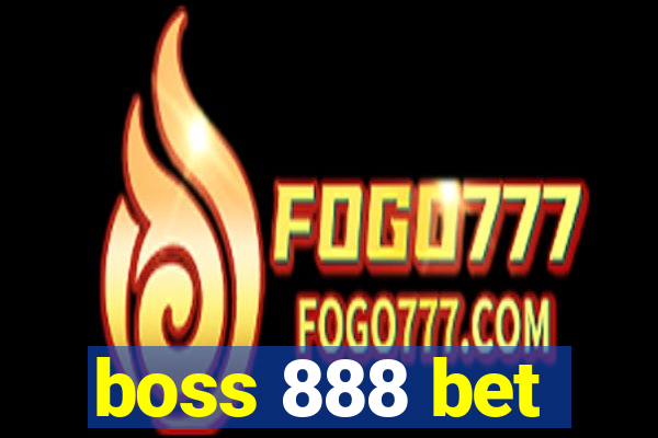 boss 888 bet