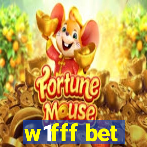 w1fff bet