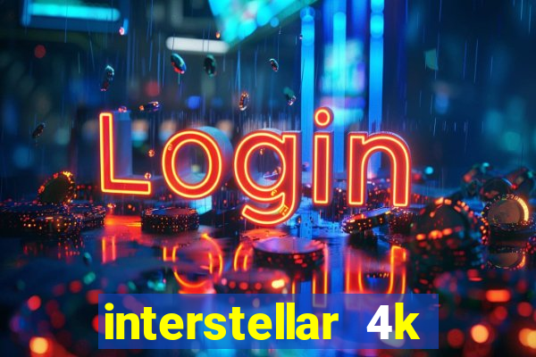 interstellar 4k free download