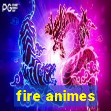 fire animes