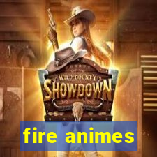 fire animes