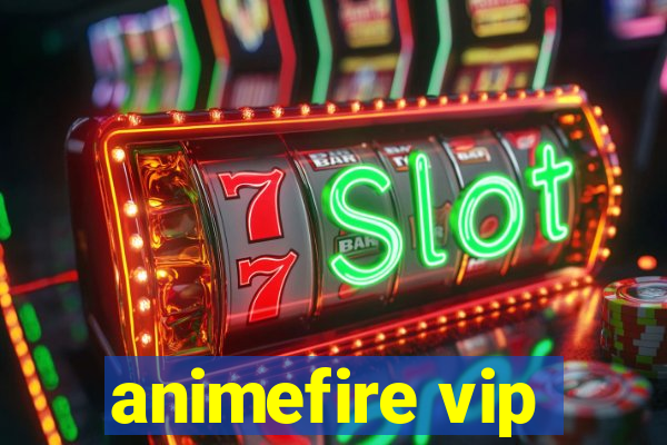 animefire vip