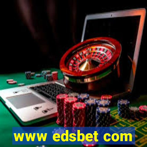 www edsbet com