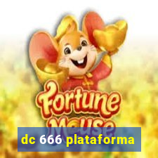 dc 666 plataforma