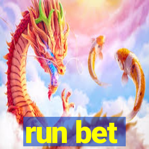 run bet