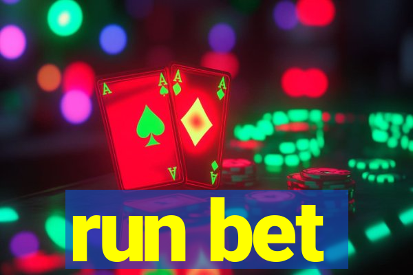 run bet