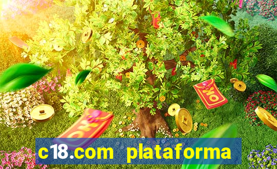 c18.com plataforma de jogos