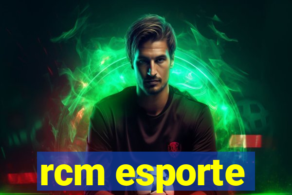 rcm esporte