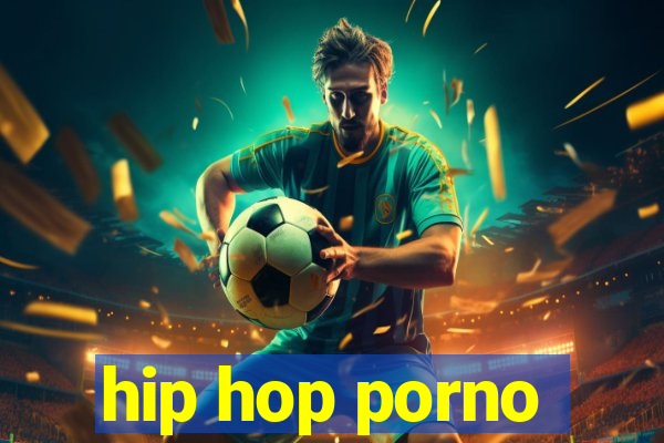 hip hop porno