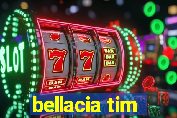 bellacia tim