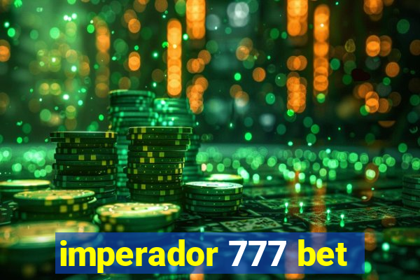 imperador 777 bet