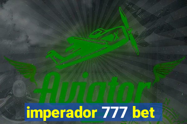 imperador 777 bet