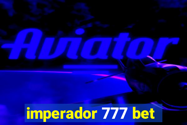 imperador 777 bet