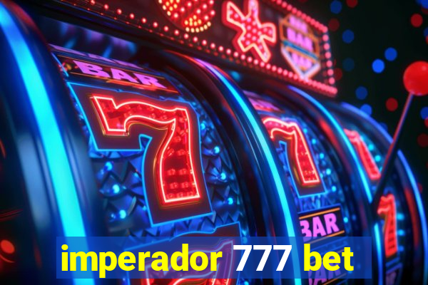 imperador 777 bet