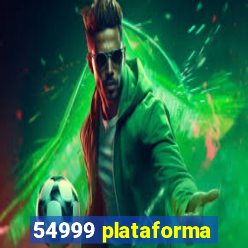 54999 plataforma