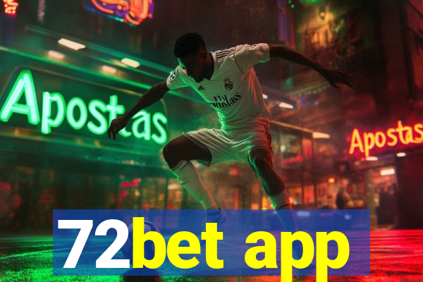 72bet app