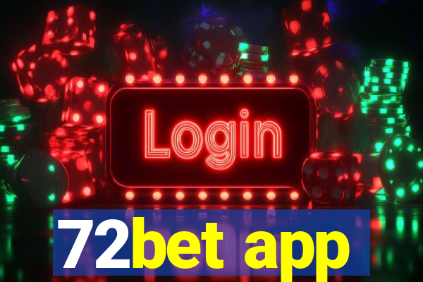 72bet app