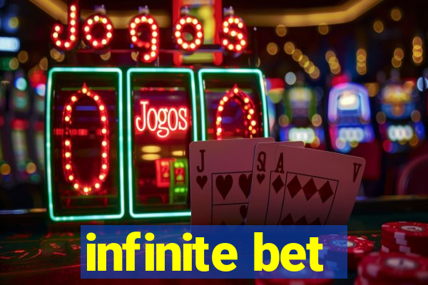 infinite bet