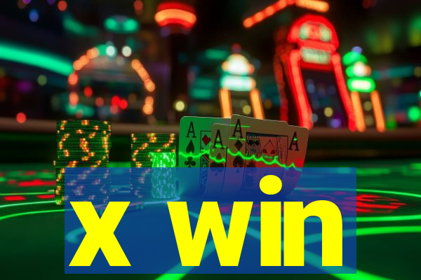 x win