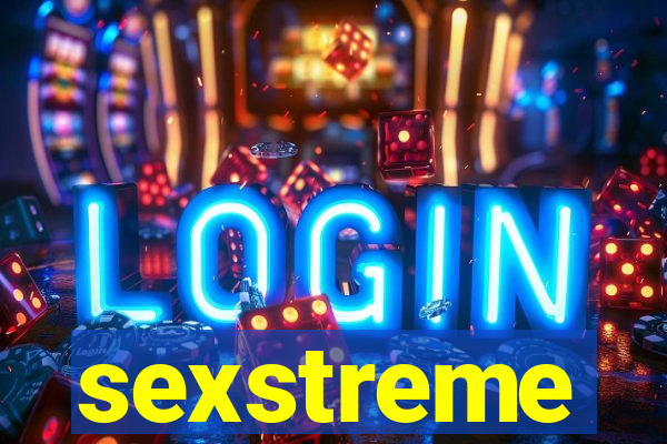 sexstreme