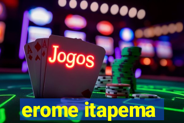 erome itapema