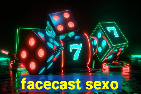 facecast sexo