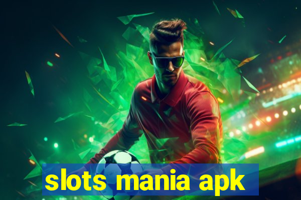 slots mania apk