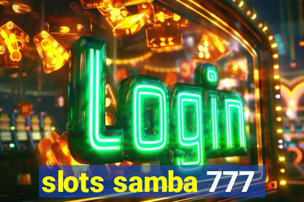 slots samba 777