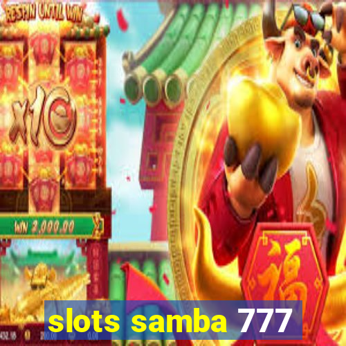 slots samba 777