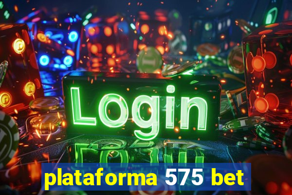 plataforma 575 bet