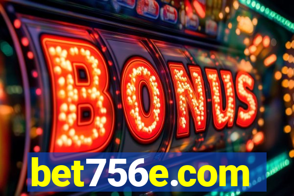 bet756e.com