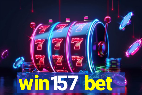 win157 bet