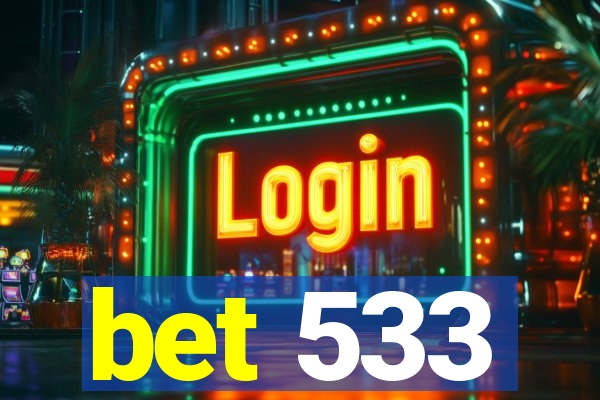 bet 533