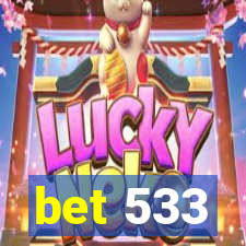 bet 533